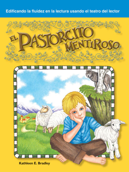 Title details for El pastorcito mentiroso by Kathleen E. Bradley - Available